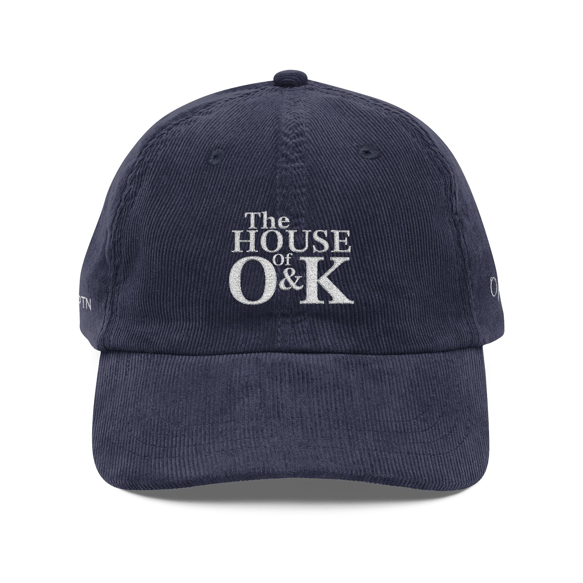 The House of O & K — Vintage Corduroy Embroidered Dad Hat (White Lettering)